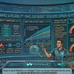 ovhcloud budget dedicated server reliability review